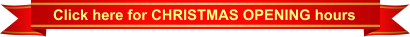 Click here for CHRISTMAS OPENING hours